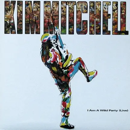 Kim Mitchell - I Am A Wild Party (Live)