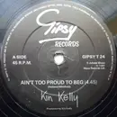 12inch Vinyl Single - Kin Kelly - Ain't Too Proud To Beg / The High Dance