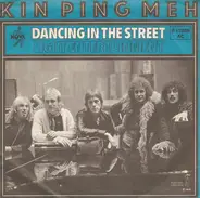 Kin Ping Meh - Dancing In The Street