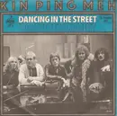 7inch Vinyl Single - Kin Ping Meh - Dancing In The Street