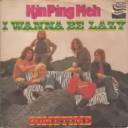 Kin Ping Meh - I Wanna Be Lazy