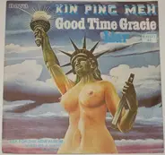 Kin Ping Meh - Good Time Gracie