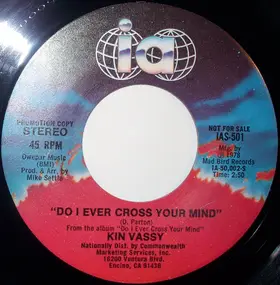 Kin Vassy - Do I Ever Cross Your Mind