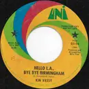 7inch Vinyl Single - Kin Vassy - Hello L.A., Bye Bye Birmingham