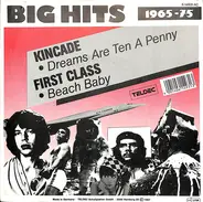 Kincade / First Class - Dreams Are Ten A Penny / Beach Baby