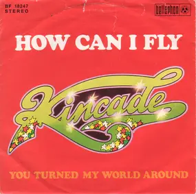 Kincade - How Can I Fly