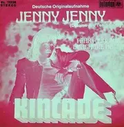 Kincade - Jenny, Jenny (Dreams Are Ten A Penny)