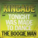 7inch Vinyl Single - Kincade - Tonight Was Made To Dance