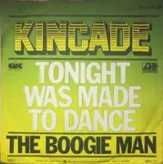7inch Vinyl Single - Kincade - Tonight Was Made To Dance