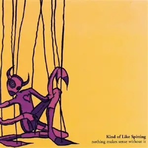 Kind of Like Spitting - Nothing Makes Sense Without IT (color Splatter Vin