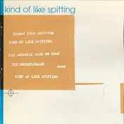 Kind of Like Spitting - You Secretly Want Me Dead