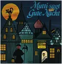 LP - Kinder-Hörspiel - Mutti sagt Gute Nacht - 1. Folge