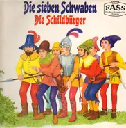 Kinder-Hörspiel - Die sieben Schwaben - Die Schildbürger