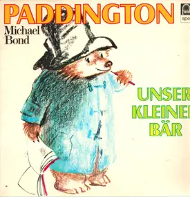 Kinder-Hörspiel - Paddington (Unser Kleiner Bär)