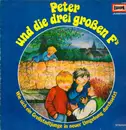 LP - Kinder-Hörspiel - Peter Und Die Drei Großen F's (Wie Sich Ein Großstadtjunge In Neuer Umgebung Durchsetzt)