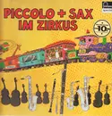 LP - Kinder-Hörspiel - Piccolo + Sax Im Zirkus
