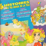 Kinder-Lieder - 6 Histoires Avec tes Heros De La Télé