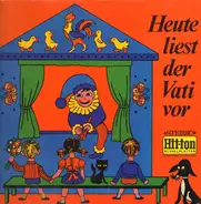 Kinder-Lieder und Märchen - Heute Liest Der Vati Vor
