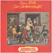 Kinder-Märchen - Frau Holle / Der verkehrsteufel