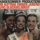 LP - Kinderzimmer Productions - Im Auftrag Ewiger Jugend Und Glückseligkeit
