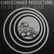 Kinderzimmer Productions - Ich Bin, Du Nicht Sicher