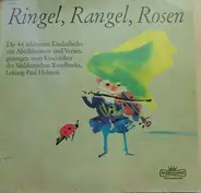 Der Kinderchor des Süddeutschen Rundfunks - Ringel, Rangel, Rosen