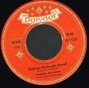 7inch Vinyl Single - Kinderchor Erich Bender - Laßt Uns Froh Und Munter Sein / Fröhliche Weihnacht Überall