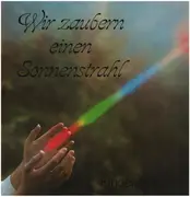 LP - Kinderchor Selm - Wir zaubern einen Sonnenstrahl