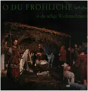 Kinderchor u. Singgemeinschaft Rudolf Lamy a.o. - O du fröhliche
