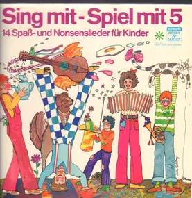 Kinderlieder - Sing mit - Spiel mit 5