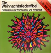 LP - Kindermusikstudio Saarbrücken - Die Weihnachtsliederfibel