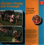 LP - Kindli Buebe , Eugène Tiel , Bea Abrecht - Ländler-Musig isch Trumpf