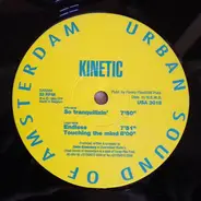 Kinetic - So Tranquilizin'