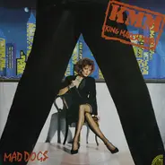 King Maker Mob - Mad Dogs