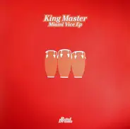 King Master - Miami Vice EP