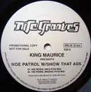 12inch Vinyl Single - King Maurice - Hoe Patrol W / Show That Ass - Promo