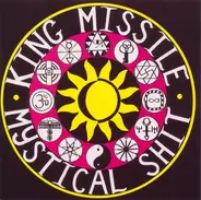 King Missile - Mystical Shit / Fluting On The Hump
