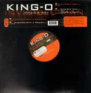 King-O - Invisible Man / Injected With A Poison