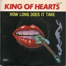 7inch Vinyl Single - King Of Hearts - How Long Does It Take