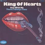 King of Hearts - Stay With Me / There's Always Time