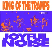 King Of The Tramps - Joyful Noise
