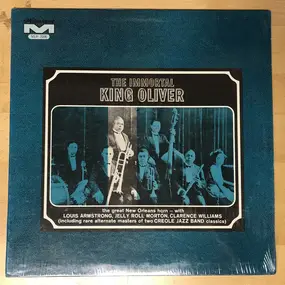 King Oliver - The Immortal King Oliver