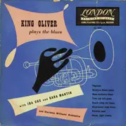 10'' - King Oliver With Ida Cox And Sara Martin And Clarence Williams And His Orchestra - Plays The Blues