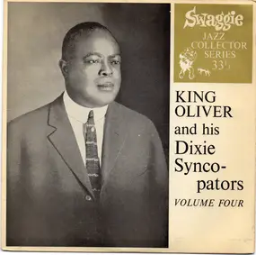 King Oliver And His Dixie Syncopators - Volume Four