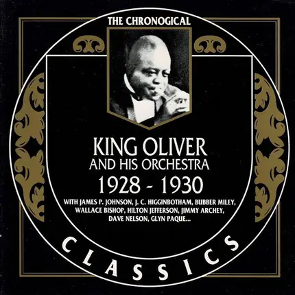 King Oliver & His Orchestra - 1928-1930