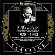 King Oliver & His Orchestra - 1928-1930