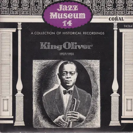King Oliver & His Orchestra - Jazz Museum 1 (A Collection Of Historical Recordings)