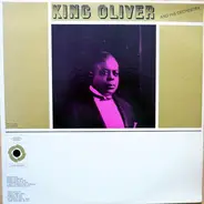 King Oliver & His Orchestra - King Oliver And His Orchestra