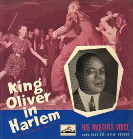King Oliver & His Orchestra - King Oliver In Harlem