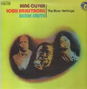 LP - King Oliver, Louis Armstrong And Bessie Smith - The Blues Heritage